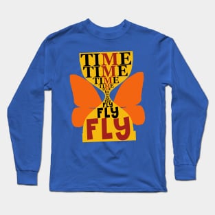 time to fly and dream Long Sleeve T-Shirt